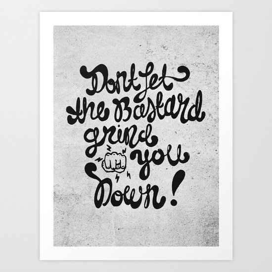 DON'T LET THE Art Print