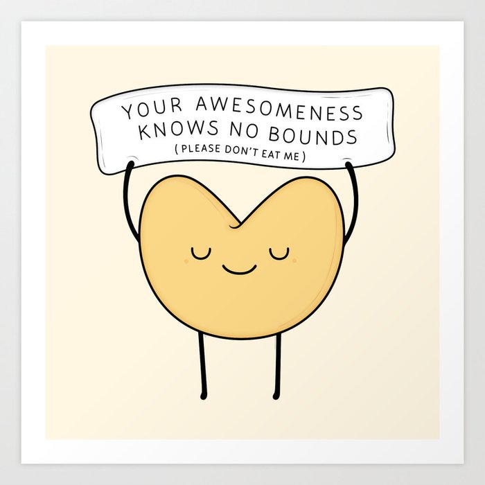 Fortune Cookie Art Print By Kimvervuurt Society6