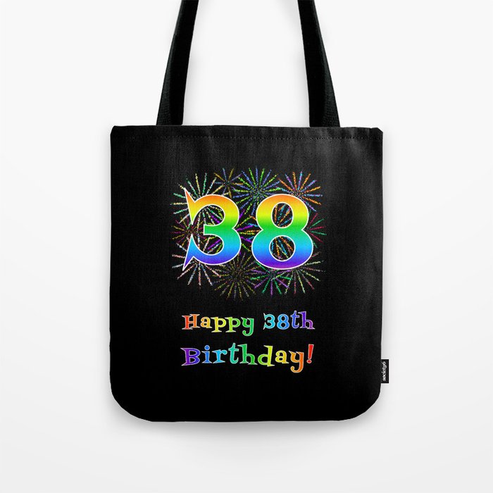38th Birthday - Fun Rainbow Spectrum Gradient Pattern Text, Bursting Fireworks Inspired Background Tote Bag