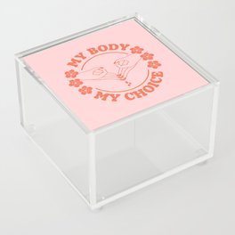 My Body My Choice Acrylic Box