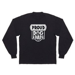 Proud Dog Dad Father's Day Long Sleeve T-shirt