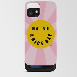 Smile & Have A Nice Day  iPhone Card Case