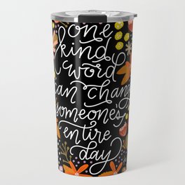 One Kind Word  |  Orange + Black Travel Mug