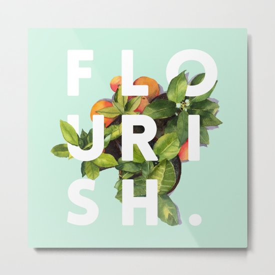 Flourish #society6 #buyart #typography #artprint Metal Print