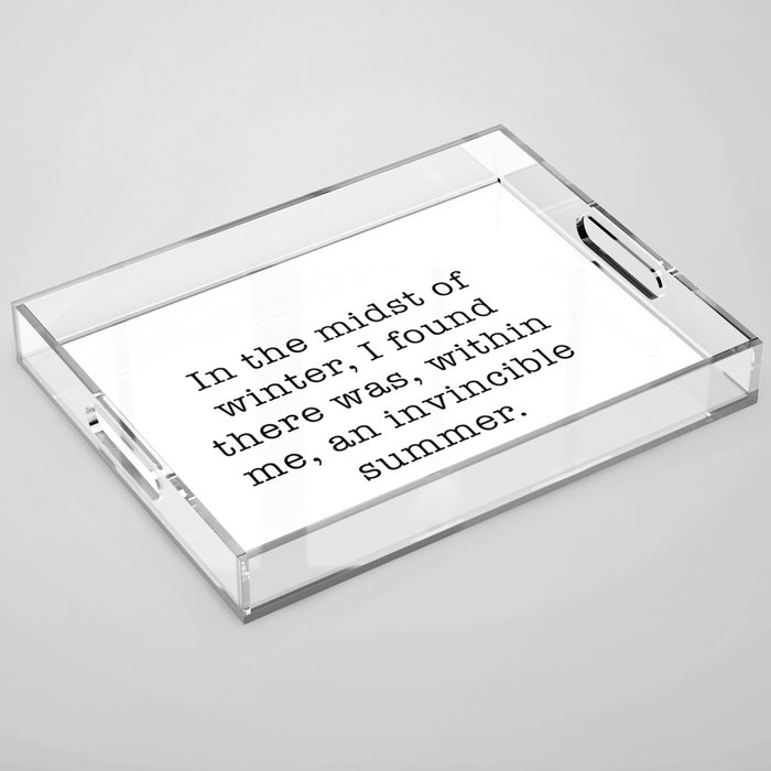 Albert Camus Quote, In the midst Acrylic Tray