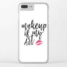 Amazing Makeup Is My Art Quotes