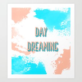 day dreaming Art Print