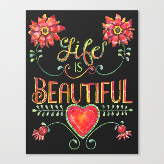 Life is Beautiful 2 Canvas Print