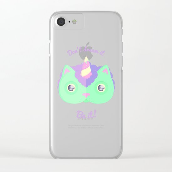 Don't Dream It, Be It! Clear iPhone Case