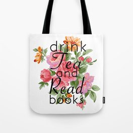 Drink Tea and Read Books Tote Bag