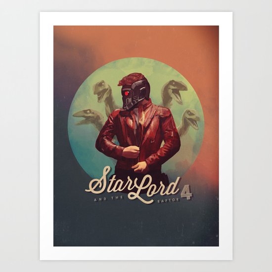Star Lord and the Raptor 4 Art Print