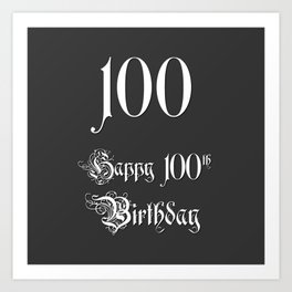 [ Thumbnail: Happy 100th Birthday - Fancy, Ornate, Intricate Look Art Print ]