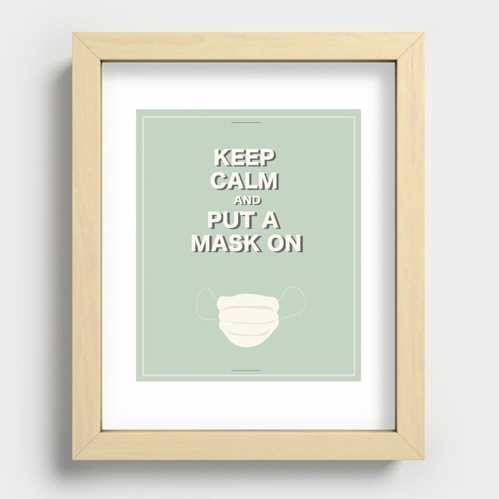 keep calm and put a mask on Recessed Framed Print