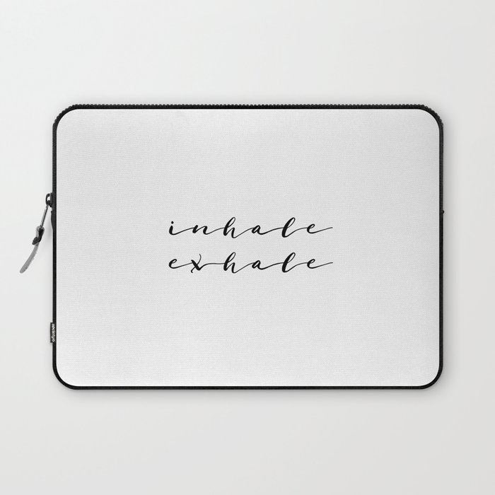 Yoga Print Relax Print Inhale Exhale Just Breathe Meditation Art Yoga Quotes Yoga Art Inspirational Laptop Sleeve By Typohouseart Society6