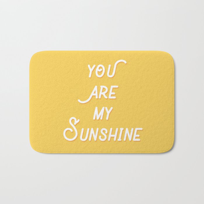 You Are My Sunshine Bath Mat