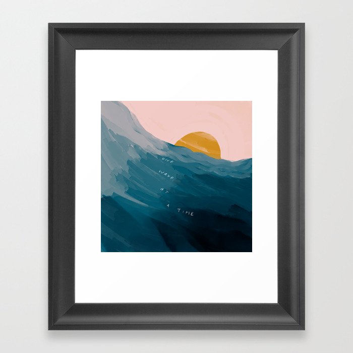 "One Wave At A Time" Framed Art Print