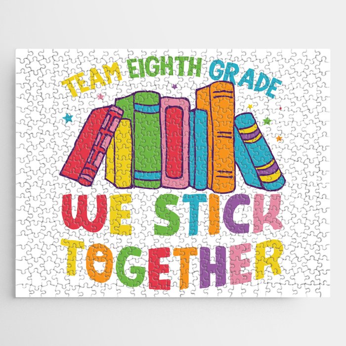 Team Eighth Grade We Stick Together Jigsaw Puzzle