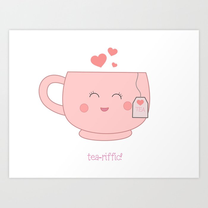 Kawaii Cute Tea Cup, Girl Tea, Happy Tea, Kawaii Tea, Pink Tea Art Print By  Sewkidding | Society6