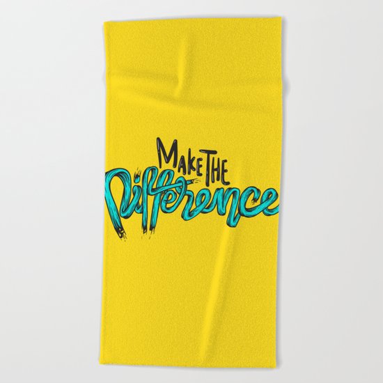 Make The Difference 1 Beach Towel