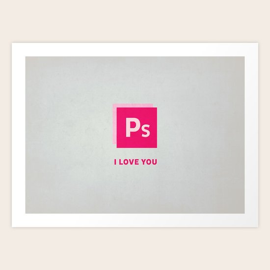 Ps I love you Art Print