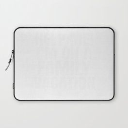 Help Me! I´m On Family Vacation Laptop Sleeve