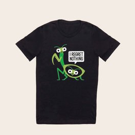 When a Mantis Loves a Woman T Shirt