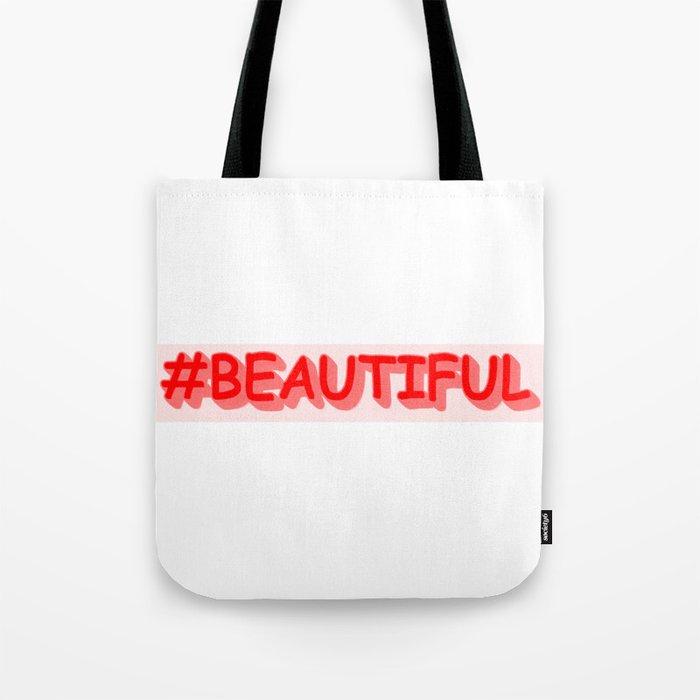 Cute Expression Design "#BEAUTIFUL". Buy Now Tote Bag
