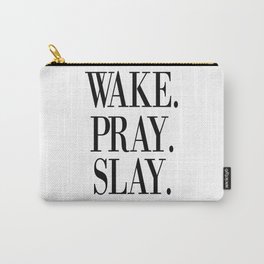 wake pray slay Carry-All Pouch | Bedroomposter, Makeup, Decor, Quote, Pillows, Watercolor, Towels, Bedroomquote, Graphicdesign, Deco 
