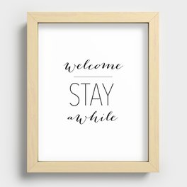 Welcome Stay Awhile Recessed Framed Print