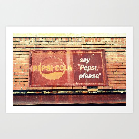Pepsi, please. Art Print