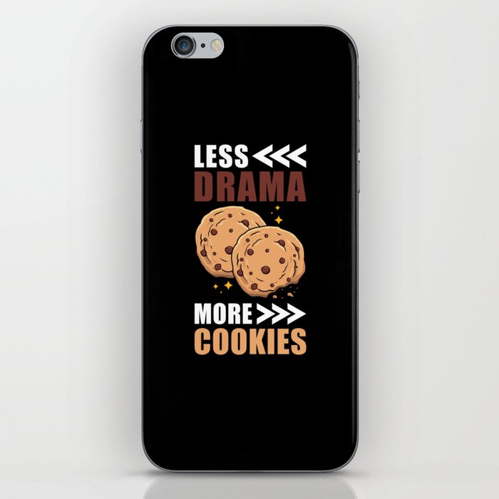 Less Drama more Cookies iPhone Skin