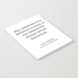 Lewis Carroll Quote 01 - Alice In Wonderland - Literature - Typewriter Print Notebook