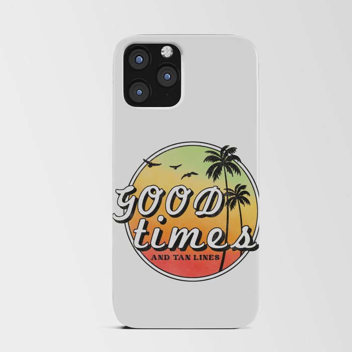 Good Times And Tan Lines Retro Summer iPhone Card Case