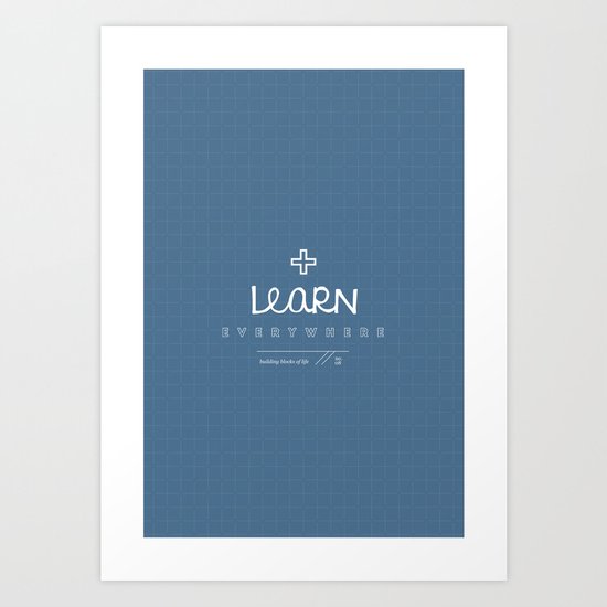 Learn Everywhere Art Print
