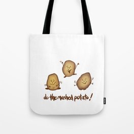  Potato Mash  Tote Bag