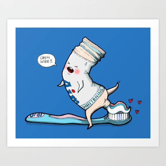 Open Wide! Funny Toothbrush Toothpaste Art Print