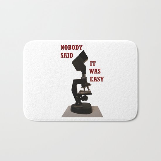 Nobody said it was easy Bath Mat