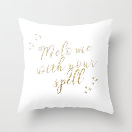 Melt Me With Your Spell Throw Pillow