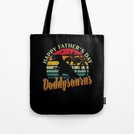 Happy Fathers day Daddysaurus retro Fathersday Tote Bag