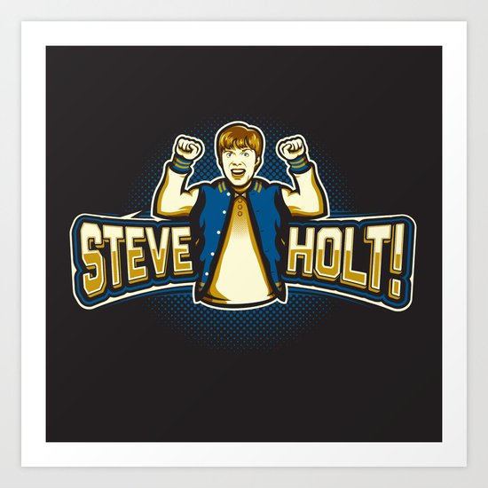 Steve Holt! Art Print
