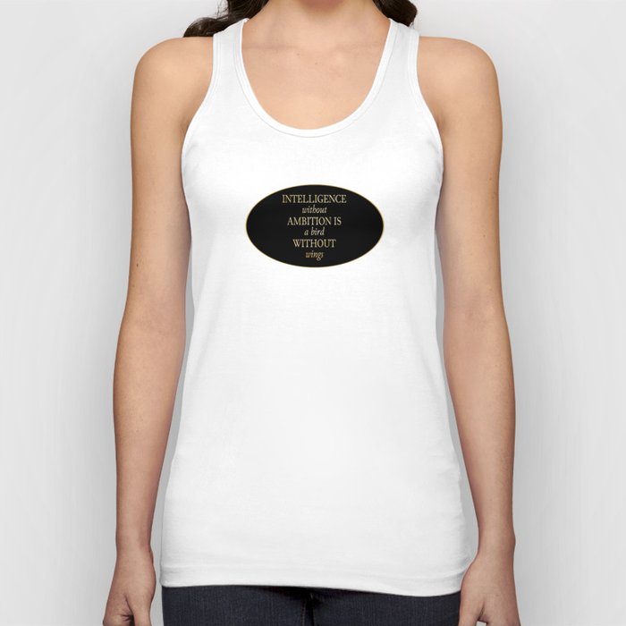 intelligence without ambition is a bird without wings Tank Top