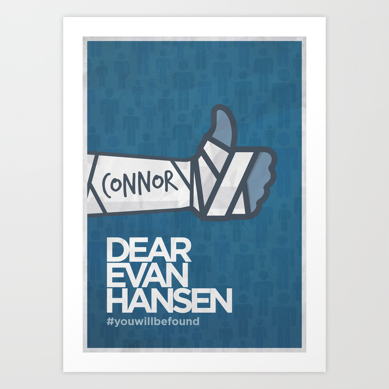 Dear Evan Hansen Minimalist Broadway Poster Art Print By Minimalbroadway Society6