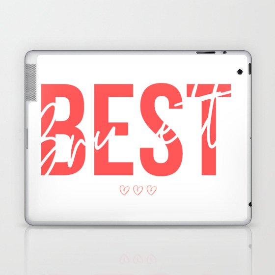 Best Brunette Ever｜Girl Blogging｜Gift for Best Friend Laptop & iPad Skin