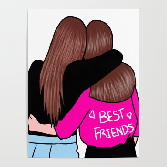 Two Best Friends - BFF Poster by jocelyneaesthetics | Society6