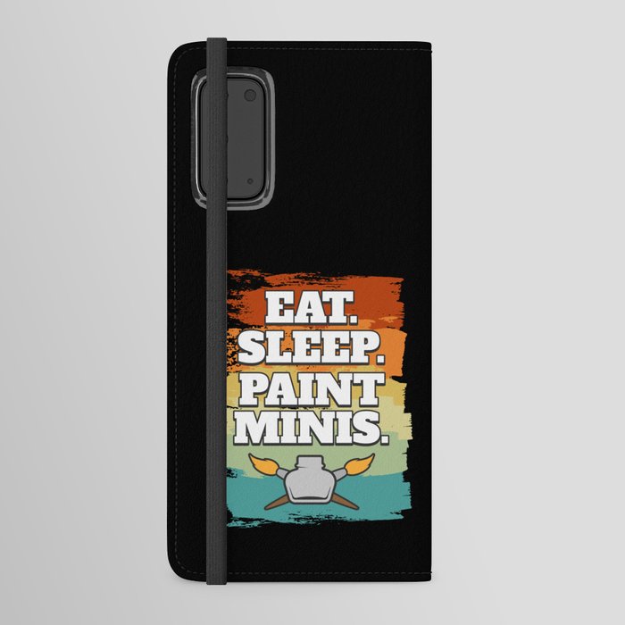 Eat Sleep Paint Minis Miniatures Paint Android Wallet Case