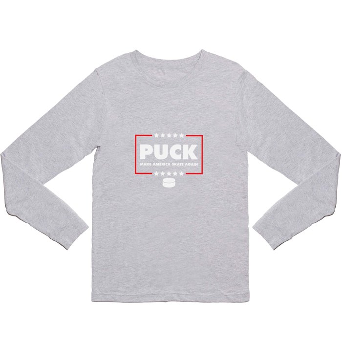 Puck Make America Skate Again Funny Hockey Player Long Sleeve T