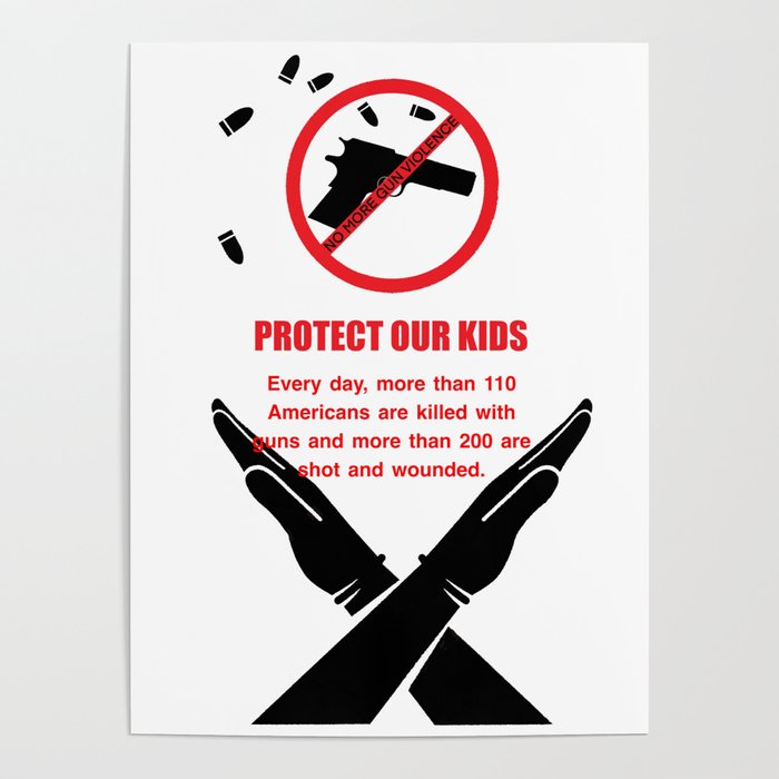 NO MORE GUN VIOLENCE Poster by Inclusive by design Hous Society6