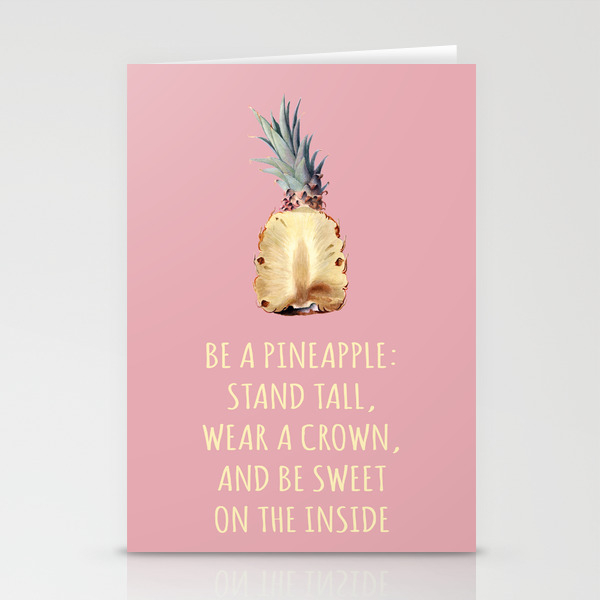 Be A Pineapple Fruit Quote Illustration Stationery Cards By Shamila Society6