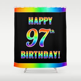 [ Thumbnail: Fun, Colorful, Rainbow Spectrum “HAPPY 97th BIRTHDAY!” Shower Curtain ]