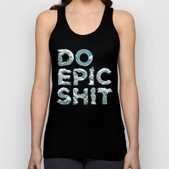 DO EPIC SHIT Unisex Tank Top